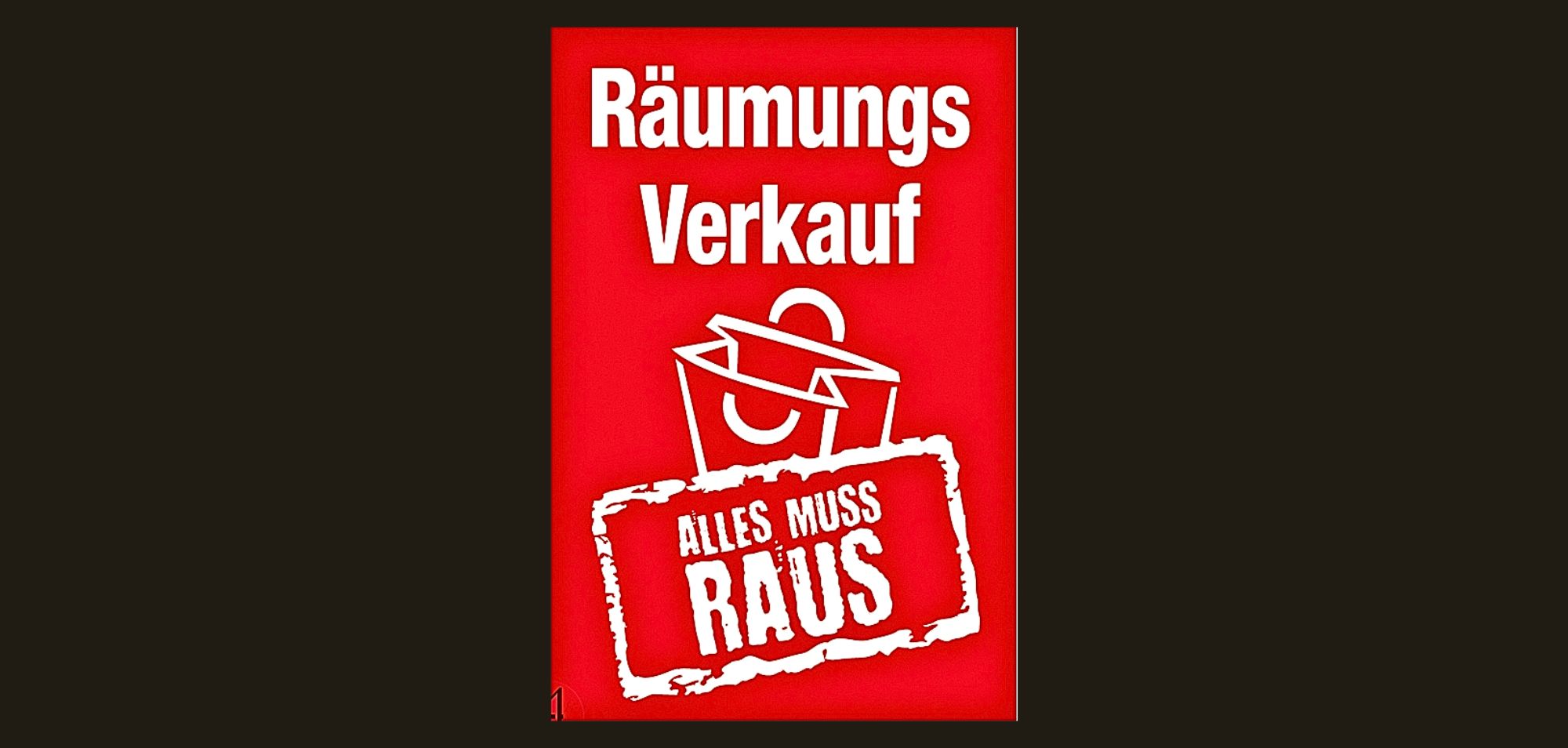 Affiche Räumungs Verkauf "ALLES MUSS RAUS"